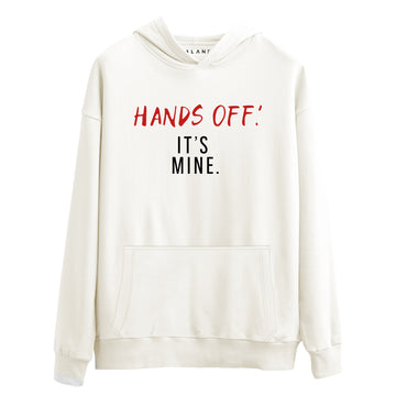 Hands Off It's Mine - Premium Hoodie