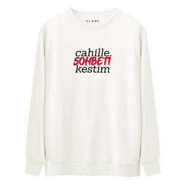 Cahille Sohbeti Kestim - Premium Sweatshirt