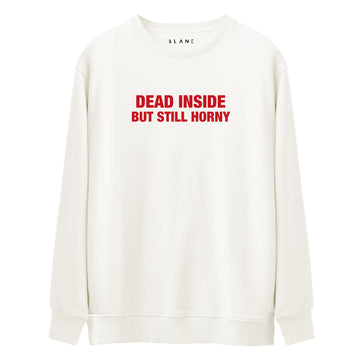 Dead Inside - Premium Sweatshirt
