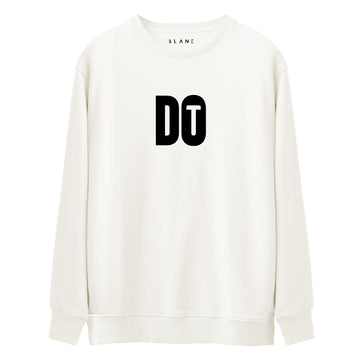 Do It - Premium Sweatshirt