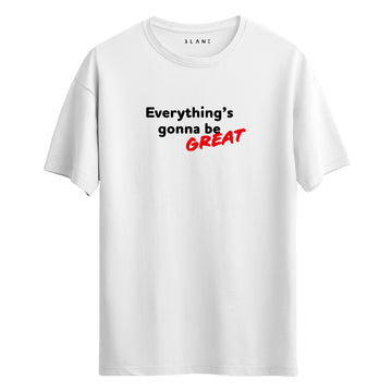 Everything's Gonna Be Great - Regular T-Shirt