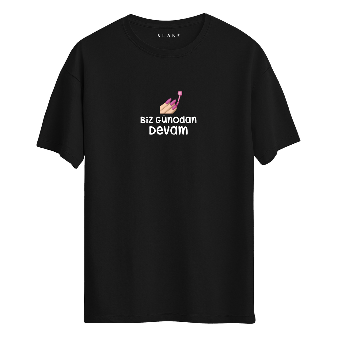 Biz Günodan Devam - T-Shirt