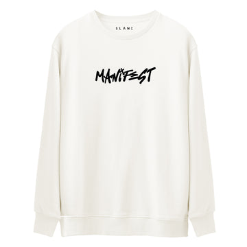Manifest - Premium Sweatshirt