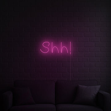 Shh! - Neon