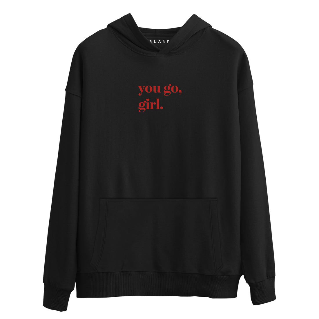 You Go Girl - Premium Hoodie