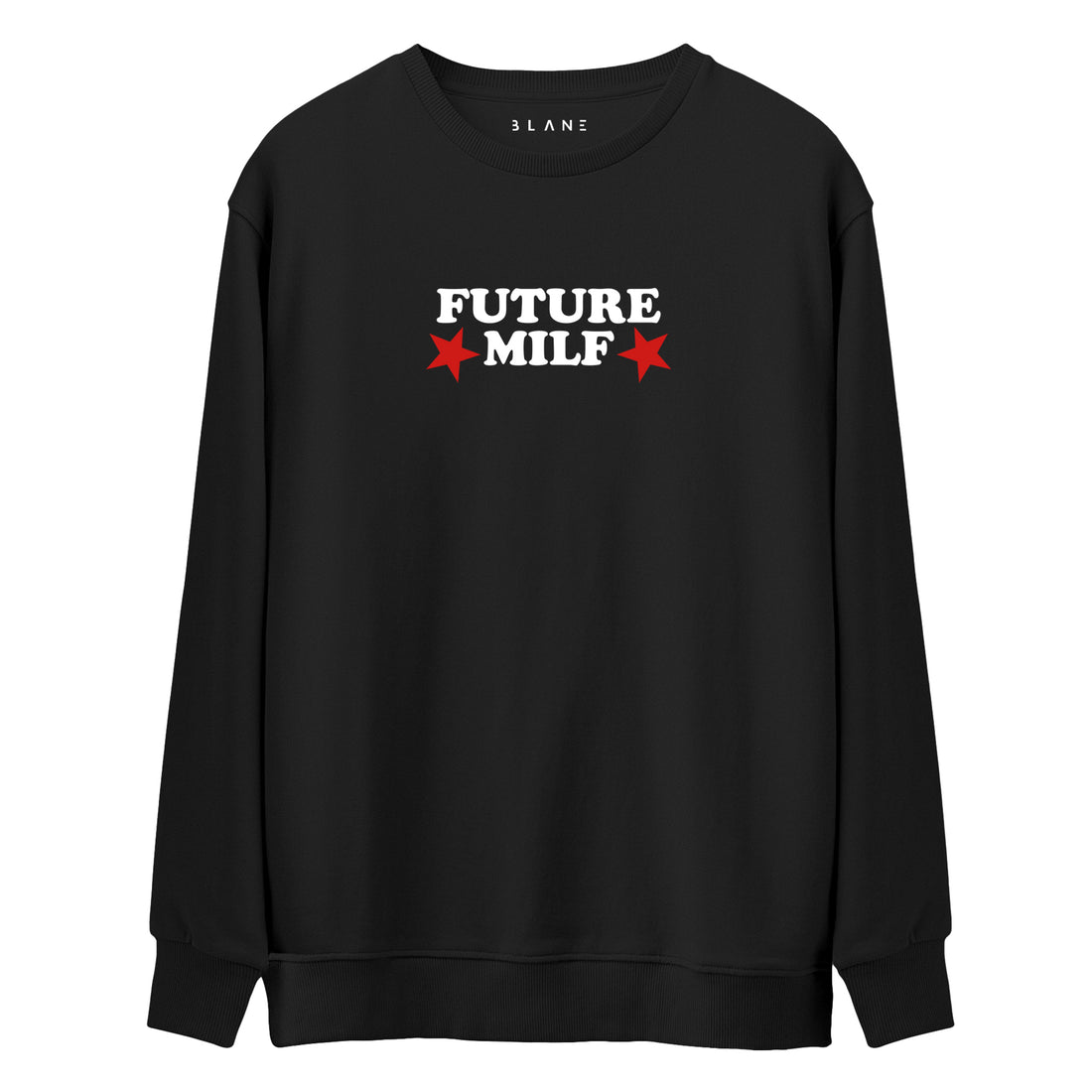 Future Milf - Premium Sweatshirt