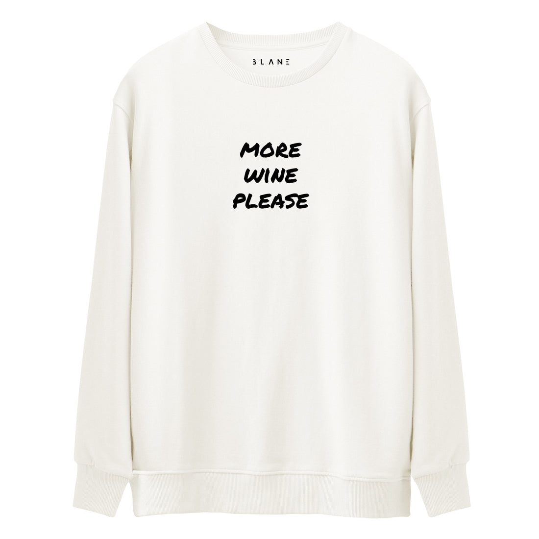 More Wine Please - Premium Sweatshirt