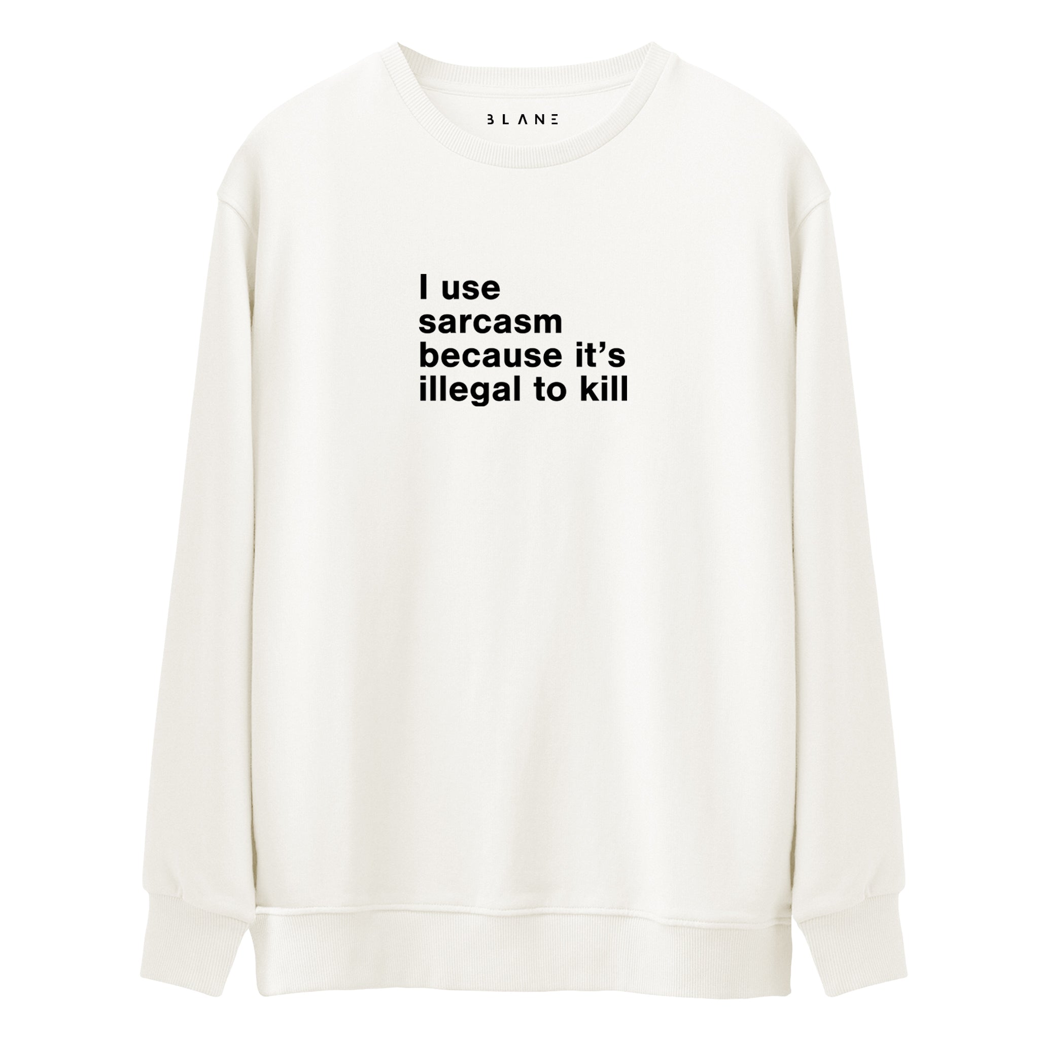 I Use Sarcasm - Premium Sweatshirt