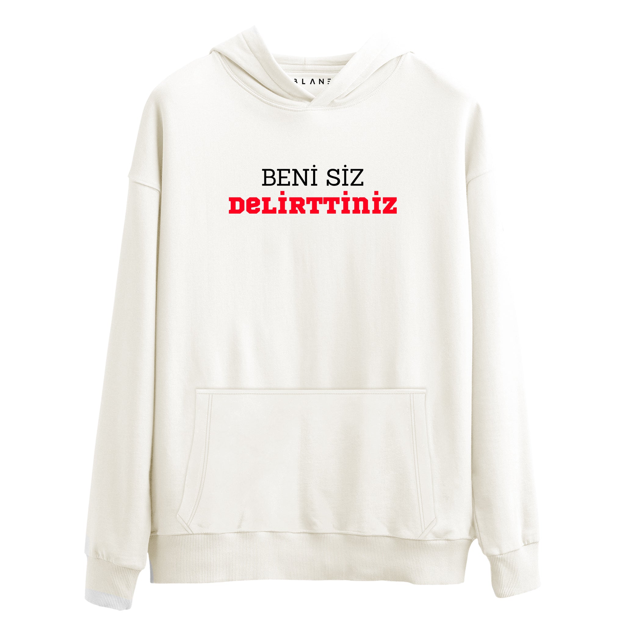 Beni Siz Delirttiniz - Premium Hoodie