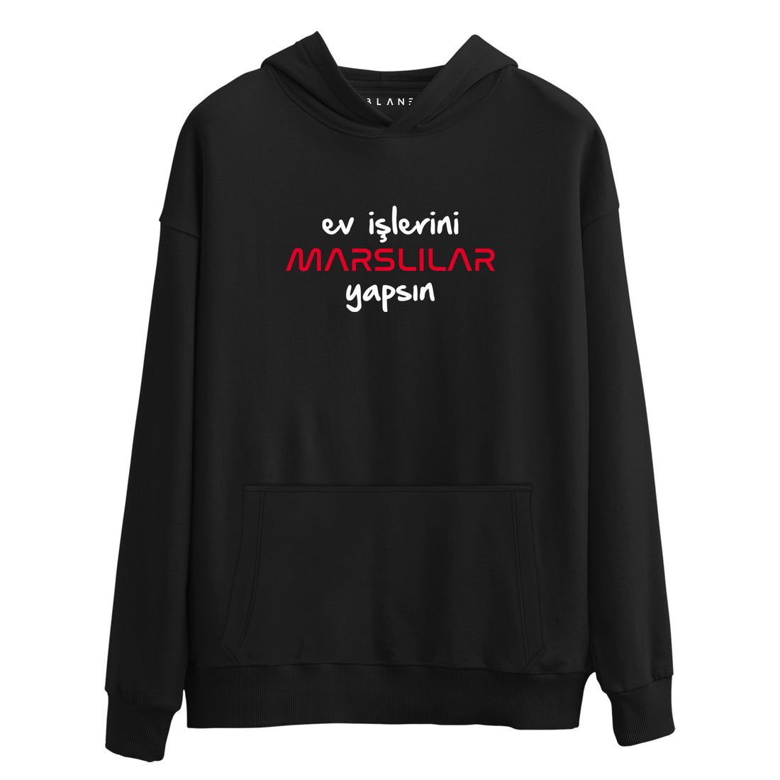 Ev İşlerini Marslılar Yapsın - Premium Hoodie