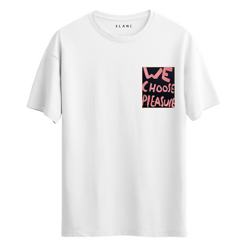 We Choose - T-Shirt