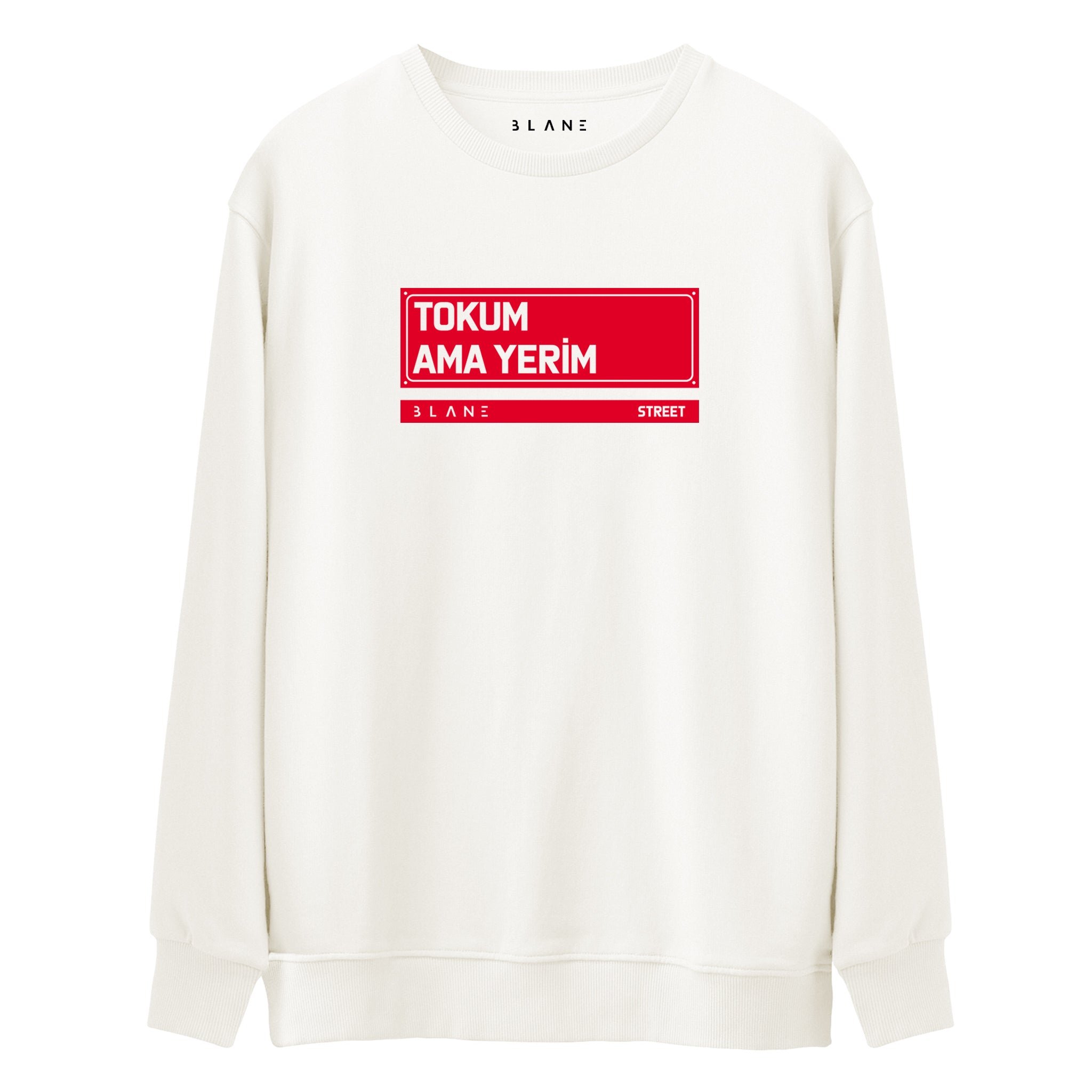 Tokum Ama Yerim - Premium Sweatshirt