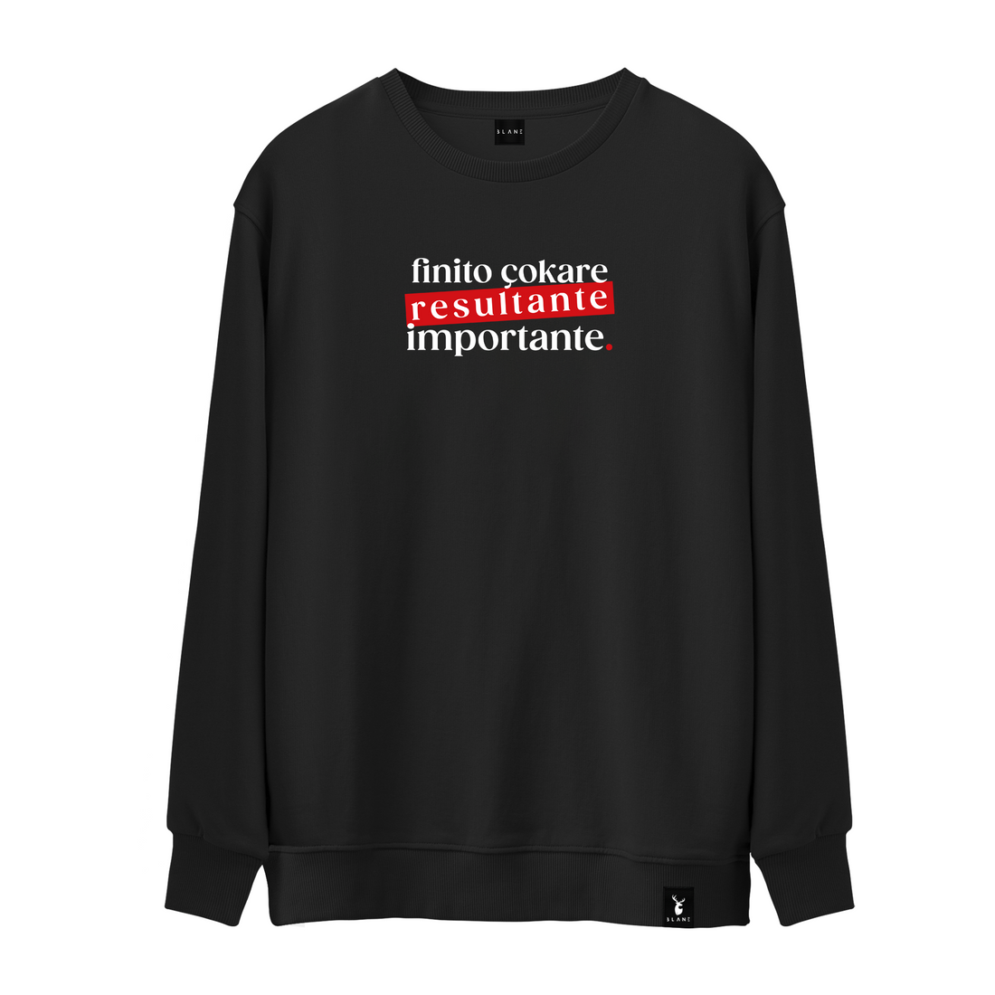 Resultante Importante - Sweatshirt