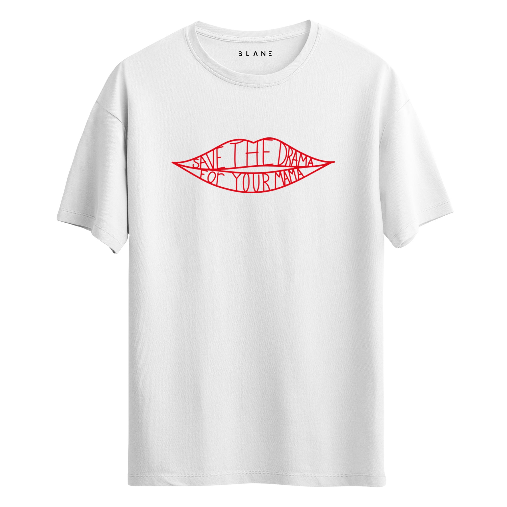 Save The Drama For Your Mama - Regular T-Shirt