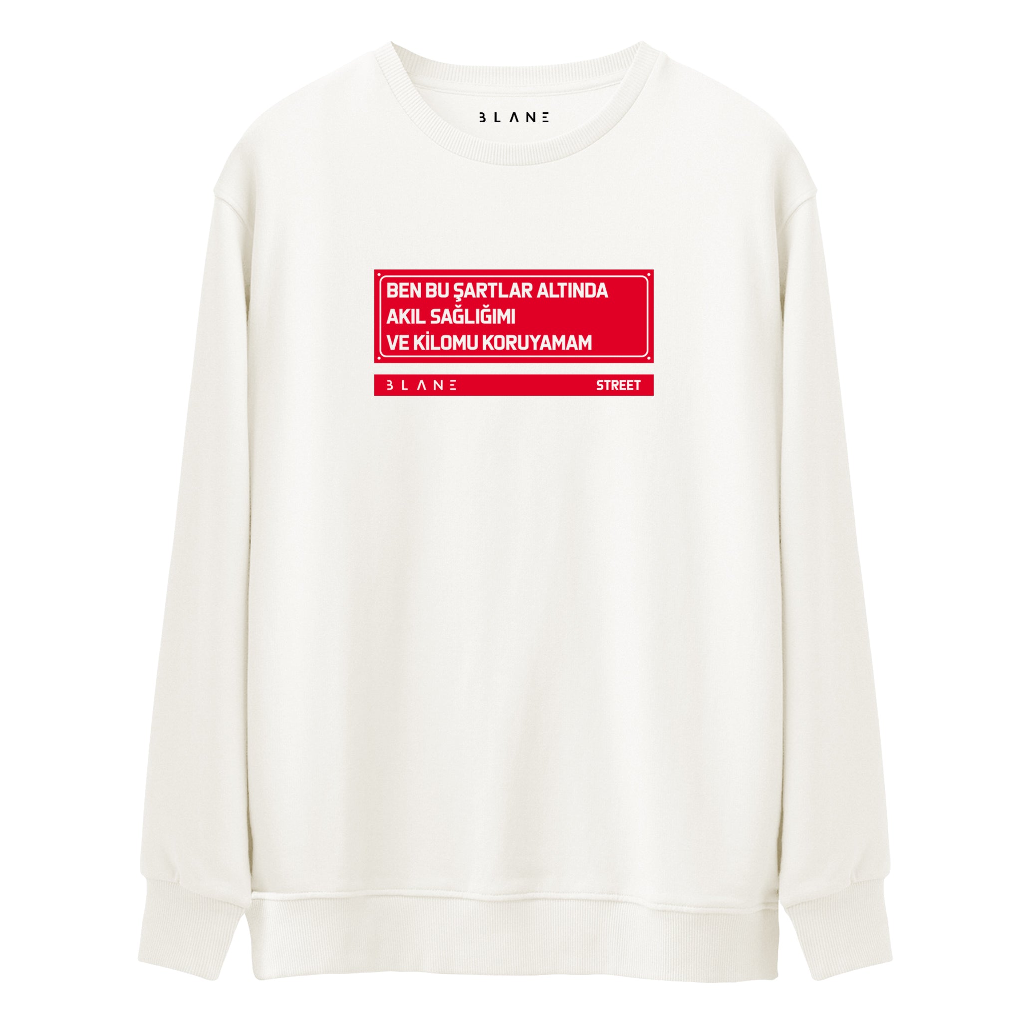Ben Bu Şartlar Altında - Premium Sweatshirt