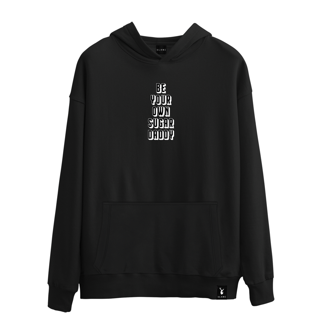 Be Your Own Sugar Daddy - Hoodie