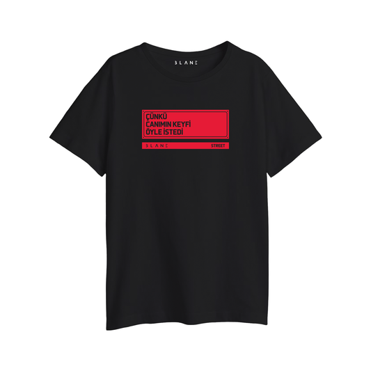 Çünkü Canımın Keyfi - Çocuk T-Shirt