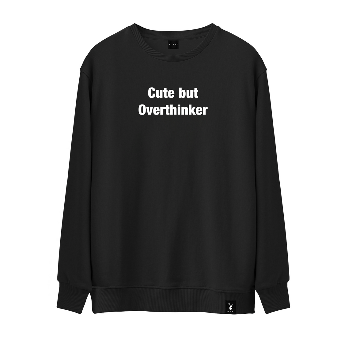 Cute But Overthinker - Sweatshirt