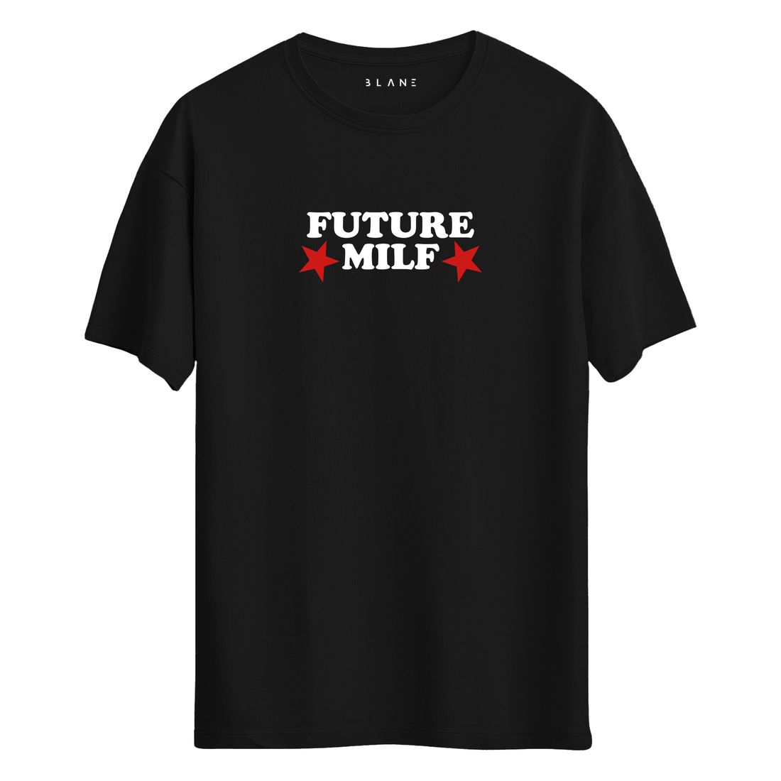 Future Milf - T-Shirt