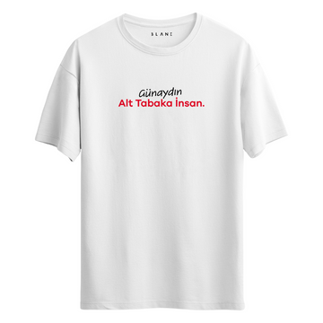 Günaydın Alt Tabaka İnsan - T-Shirt