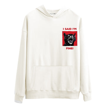 I Said I'm Fine - Premium Hoodie