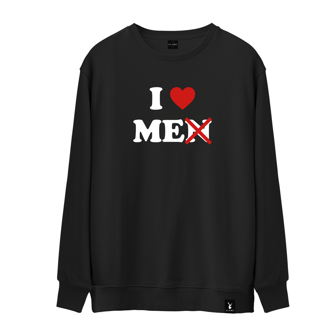 I Love Me - Sweatshirt