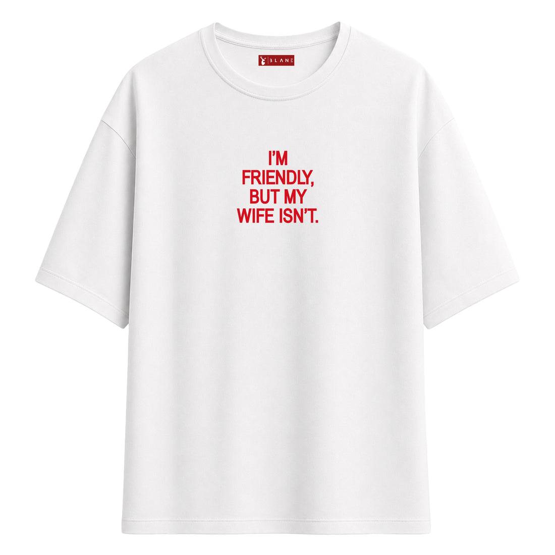 I'm Friendly - Oversize T-Shirt