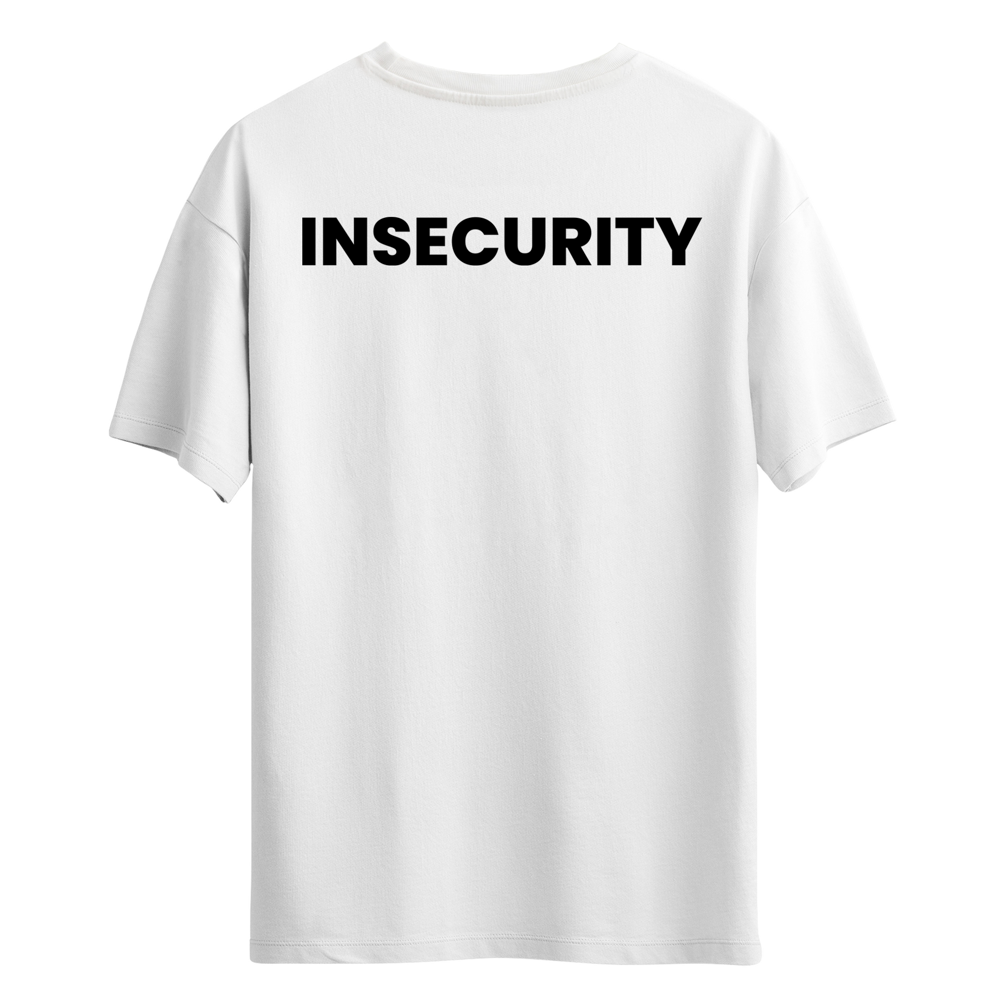 Insecurity - T-Shirt
