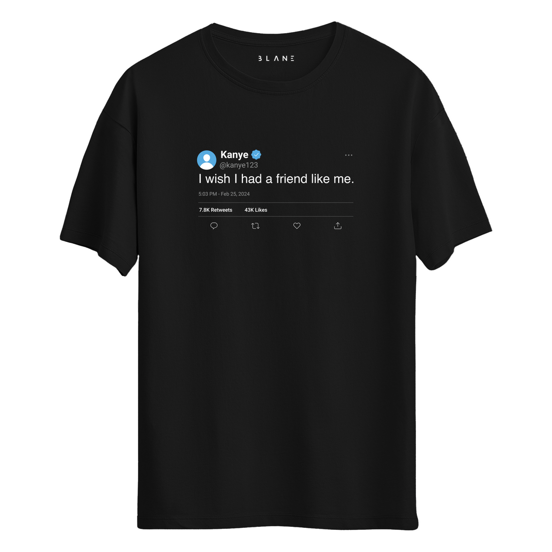 I Wish I Had a Friend Like Me - T-Shirt