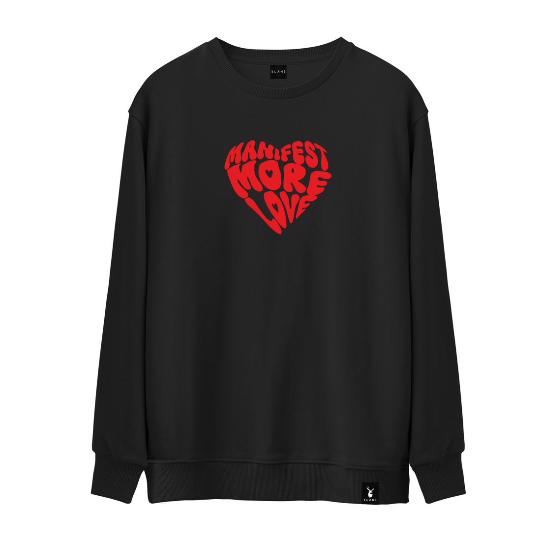 Manifest More Love - Sweatshirt