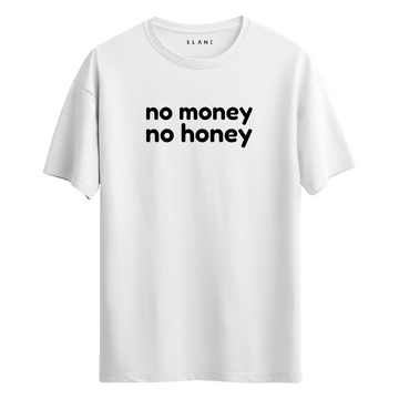 No Money - T-Shirt