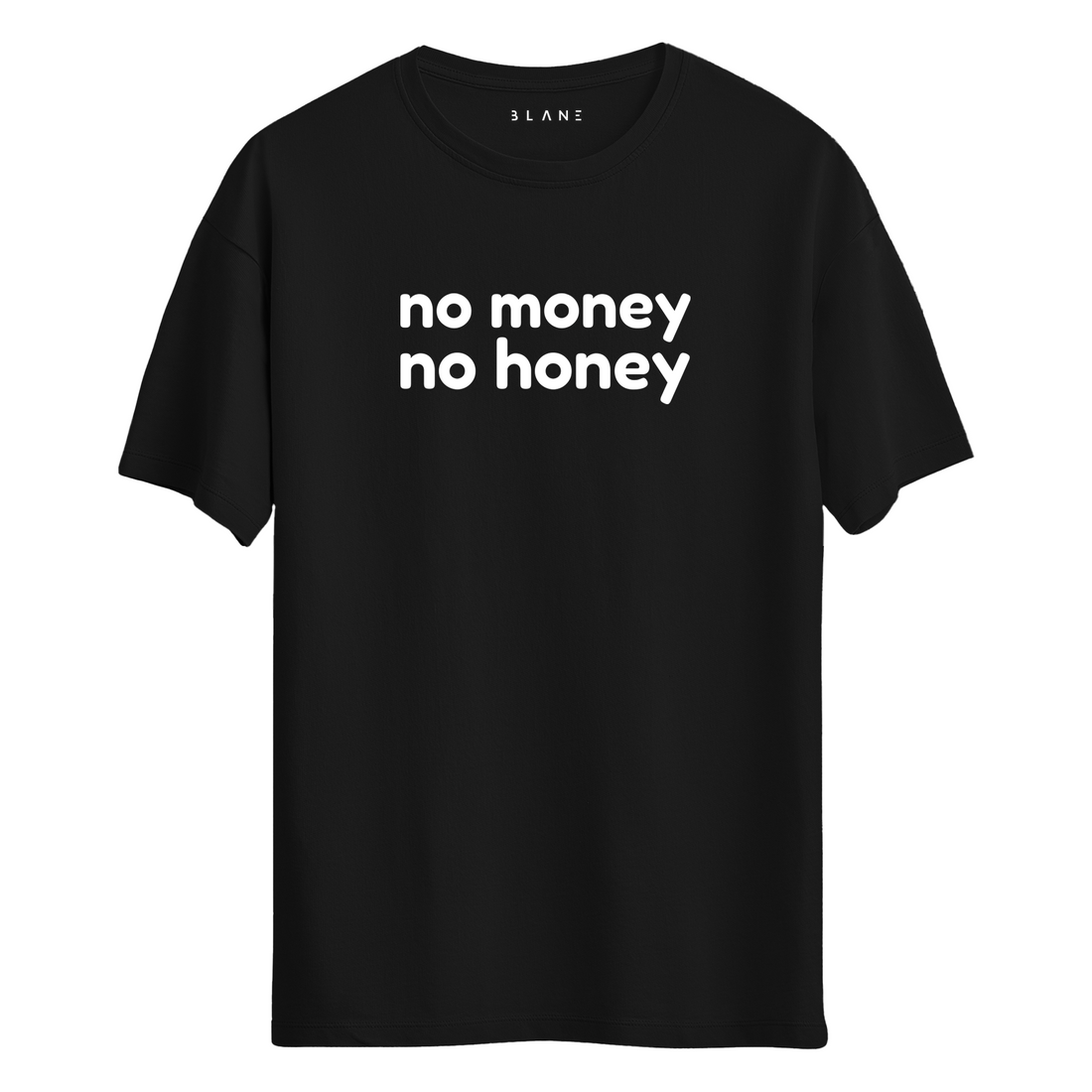 No Money - T-Shirt