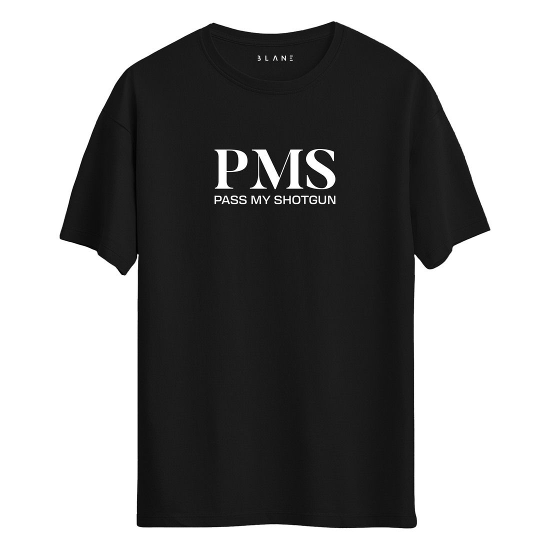 PMS - T-Shirt