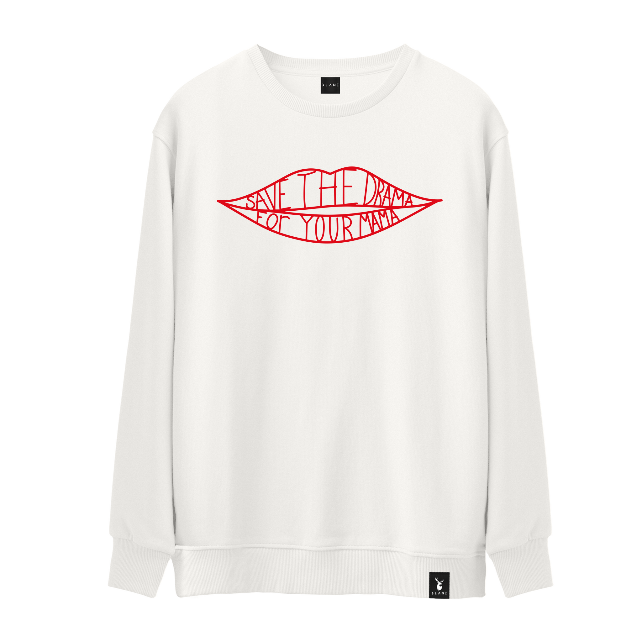 Save The Drama For Your Mama - Sweatshirt