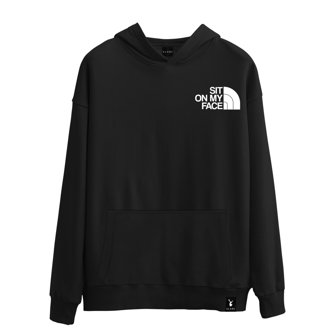 Sit On My Face - Hoodie