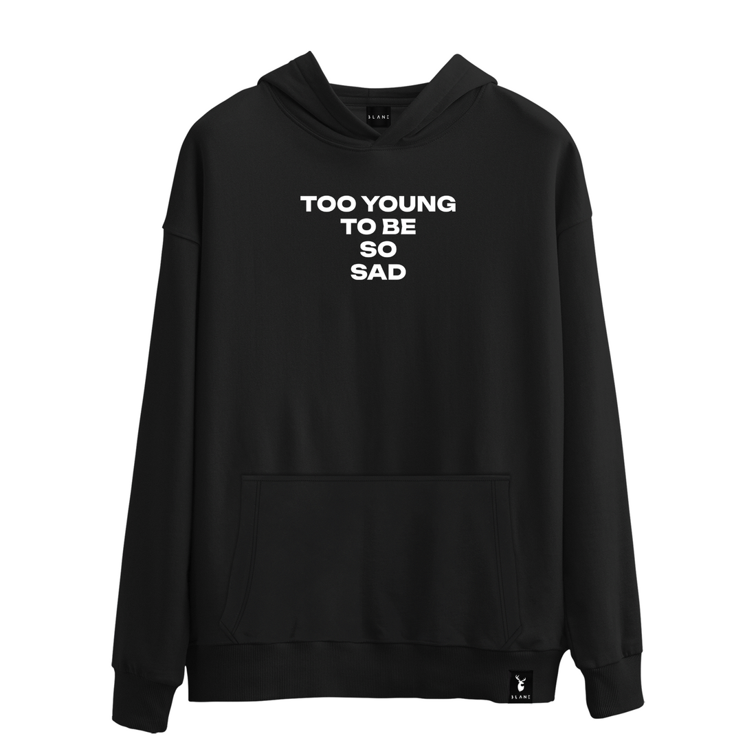 Too Young to Be So Sad - Hoodie