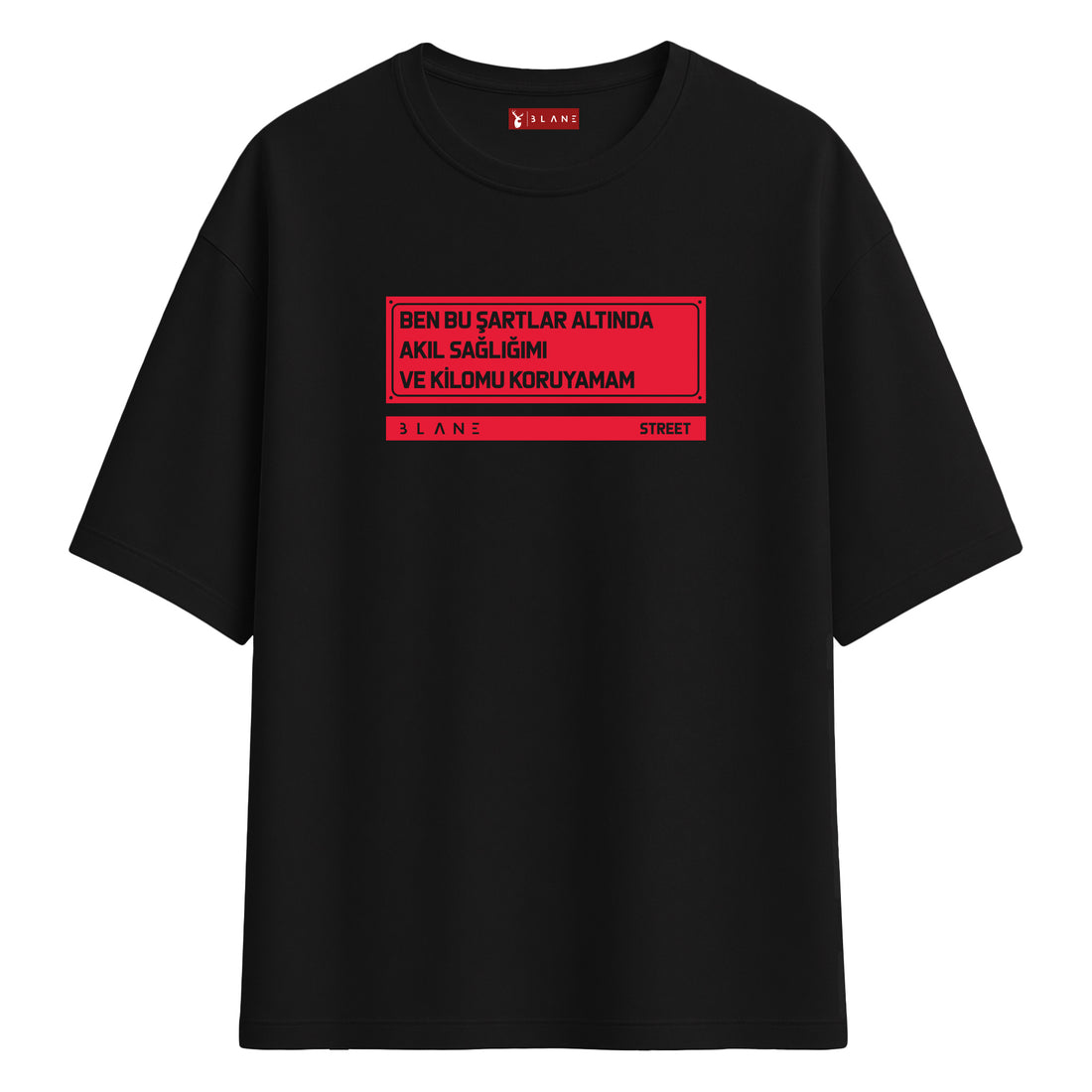 Ben Bu Şartlar Altında - Oversize T-Shirt