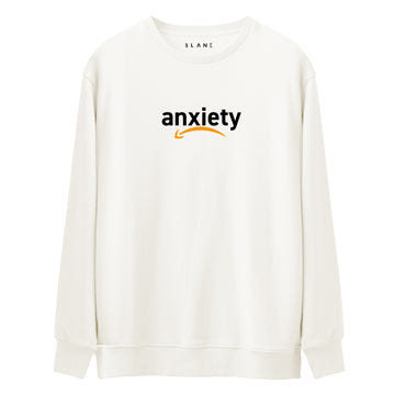 Anxiety - Premium Sweatshirt