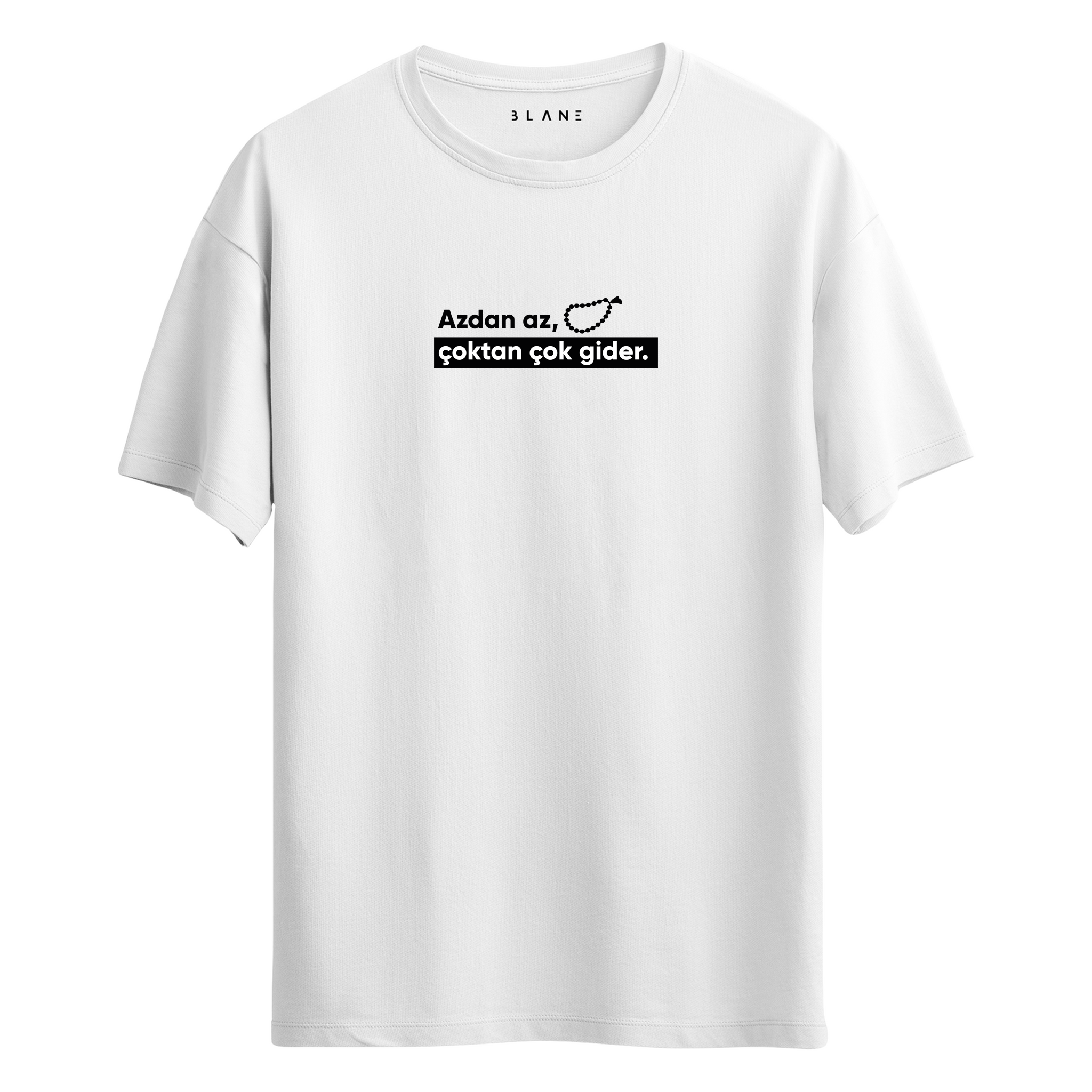 Azdan Az Çoktan Çok Gider - T-Shirt