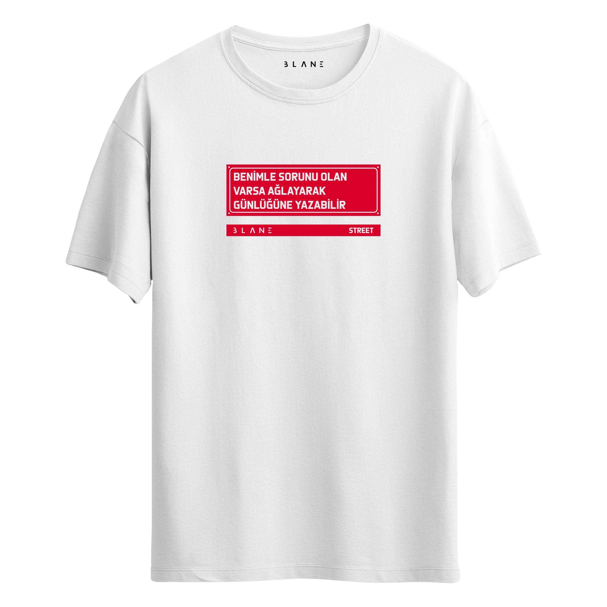 Benimle Sorunu Olan Ağlayarak Günlüğüne Yazabilir - T-Shirt