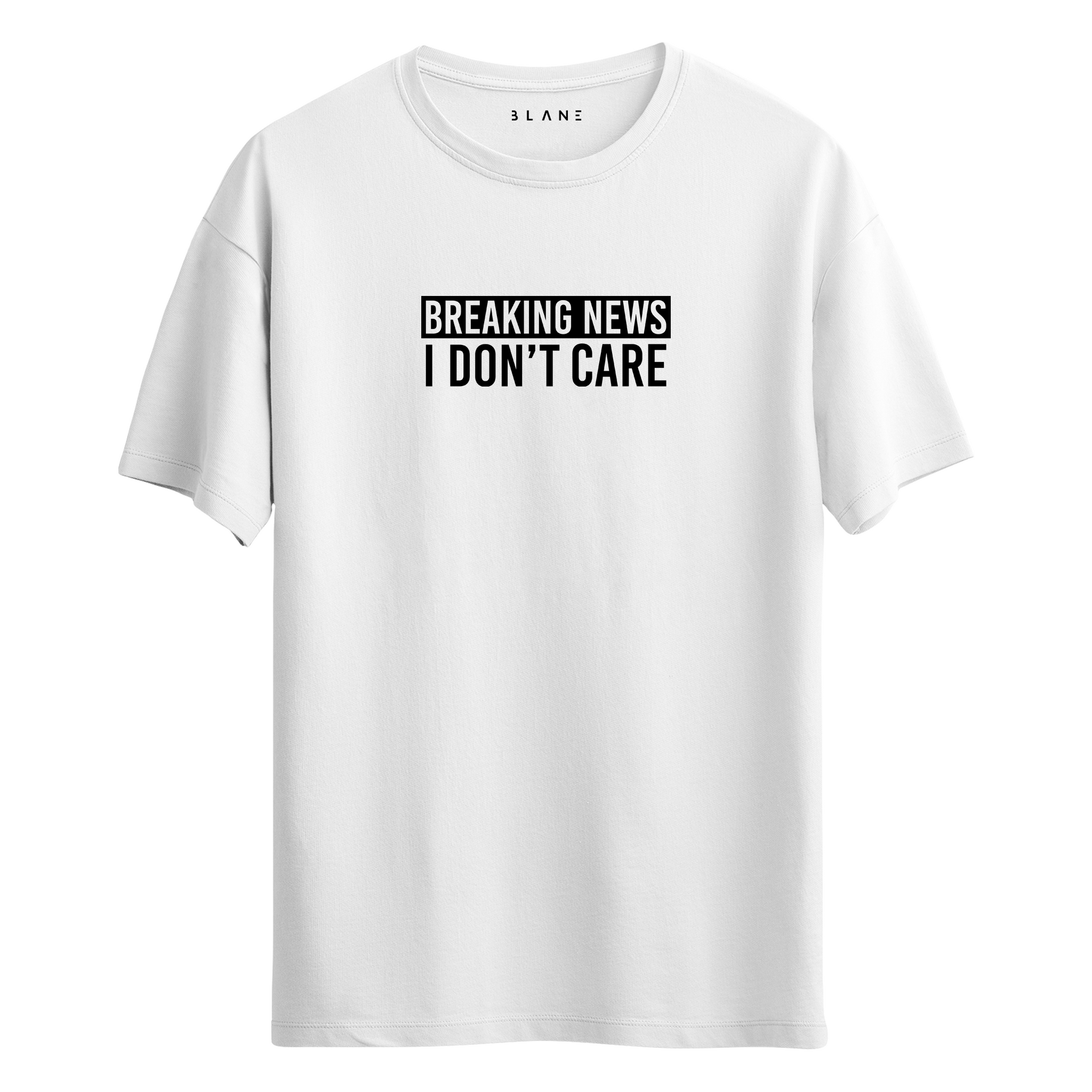 I DON'T CARE - T-Shirt