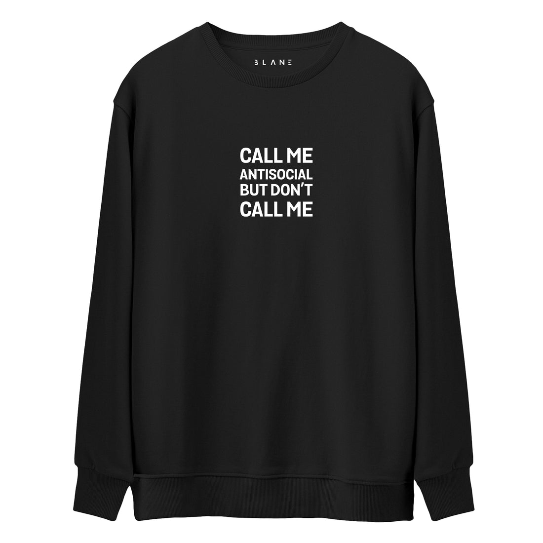 Call Me Antisocial - Premium Sweatshirt