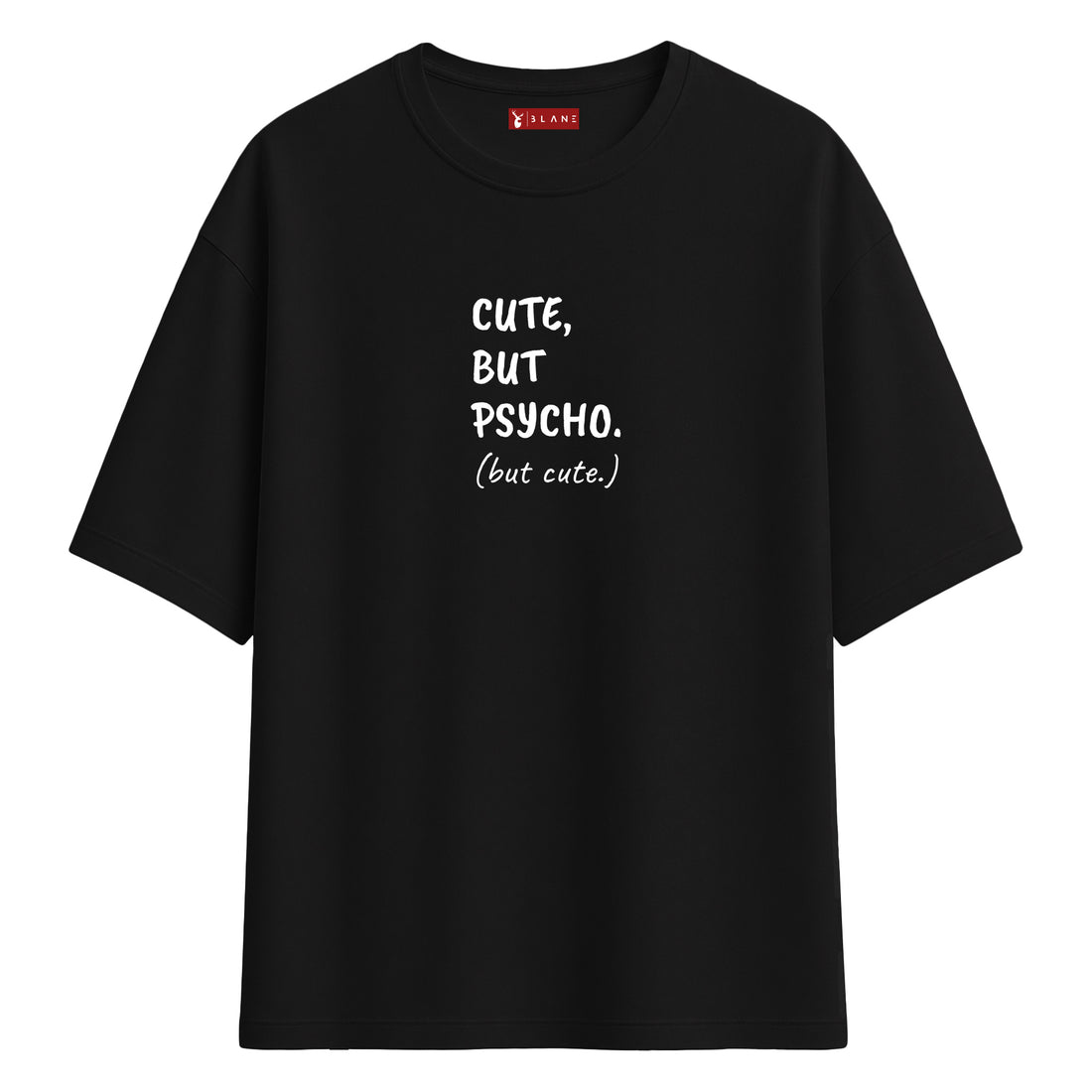 Cute But Psycho - Oversize T-Shirt