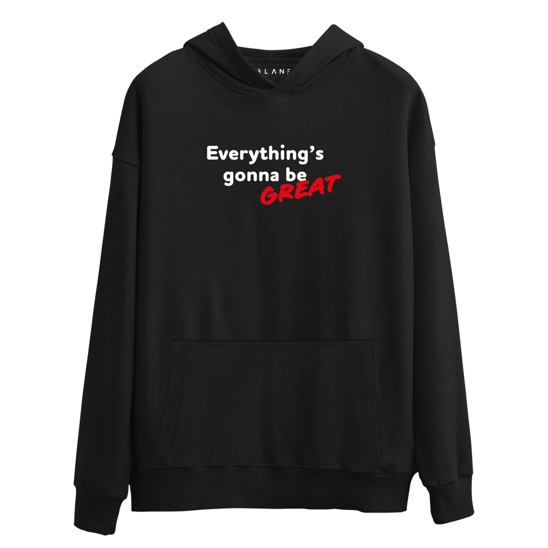 Everything's Gonna Be Great - Premium Hoodie