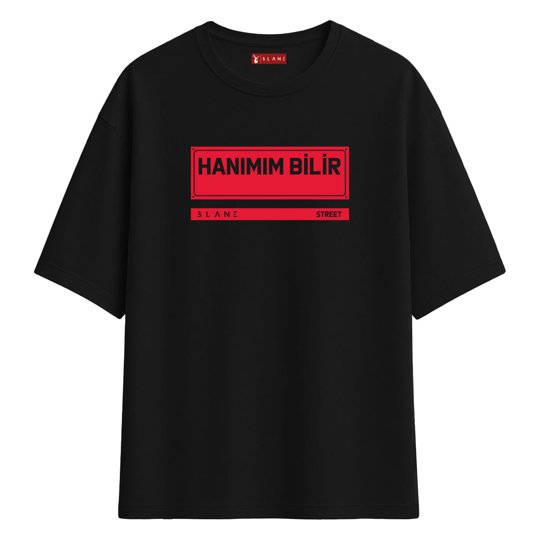 Hanımım Bilir - Oversize T-Shirt