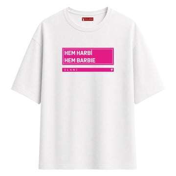 Hem Harbi Hem Barbie - Oversize T-Shirt