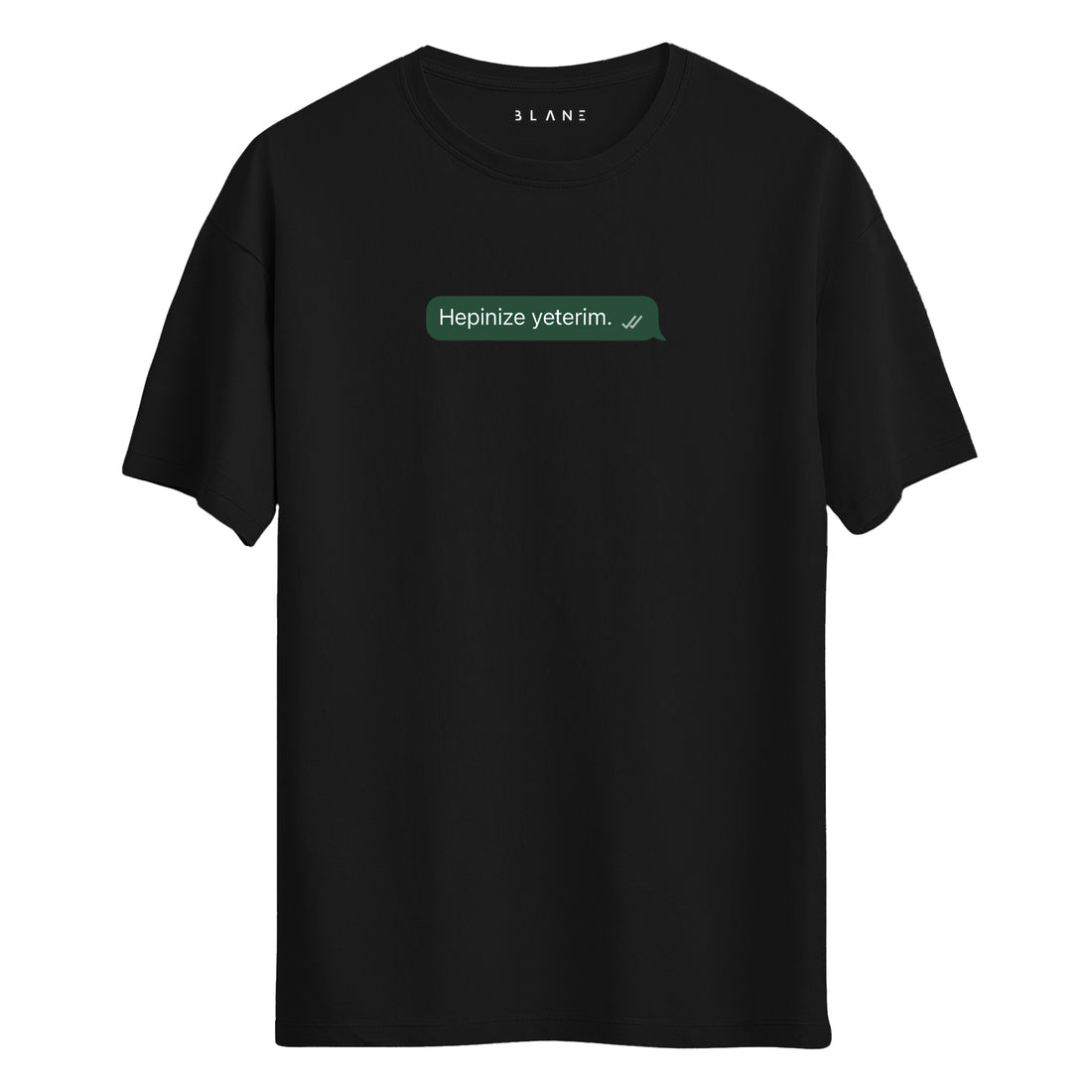 Hepinize Yeterim II - Regular T-Shirt