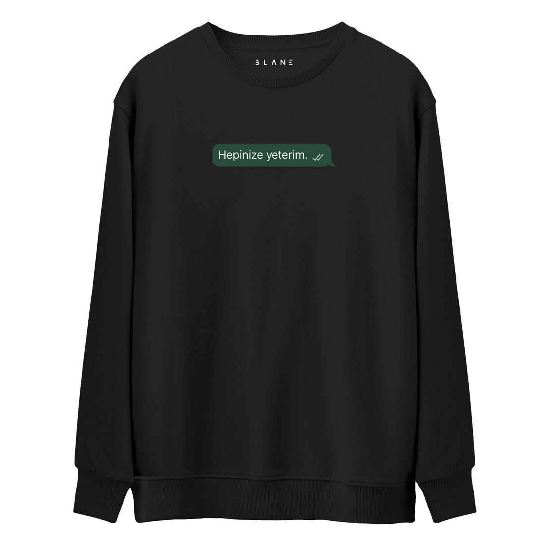 Hepinize Yeterim II - Premium Sweatshirt