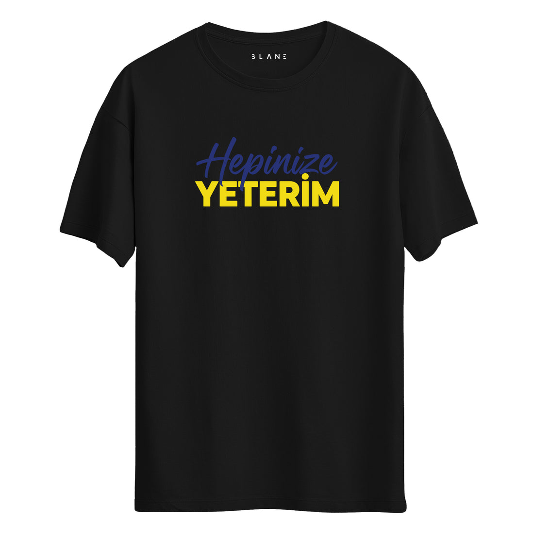 Hepinize Yeterim - Regular T-Shirt