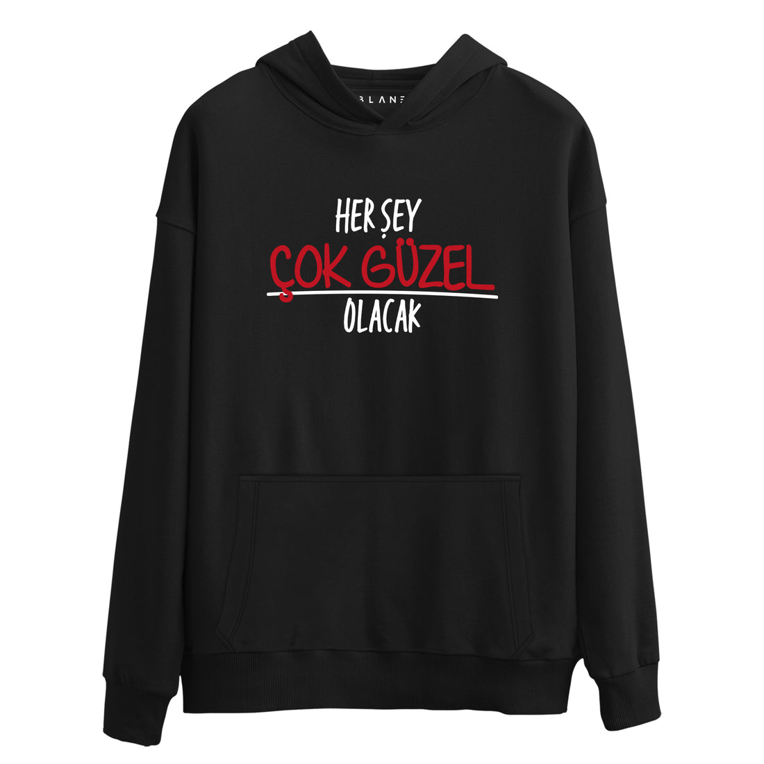 Her Şey Çok Güzel Olacak - Premium Hoodie